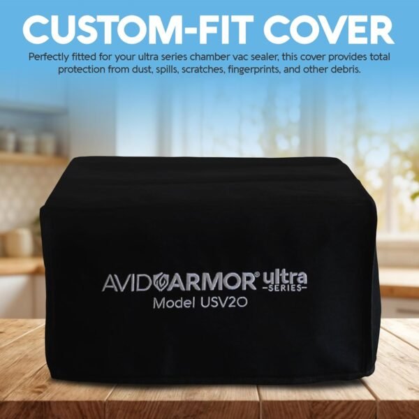 Review of Avid Armor USV20 Chamber Vacuum Sealer Dust Cover Features and Durability